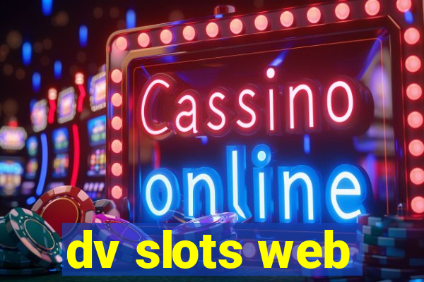 dv slots web